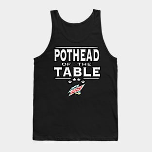 Pothead of the Table Tank Top